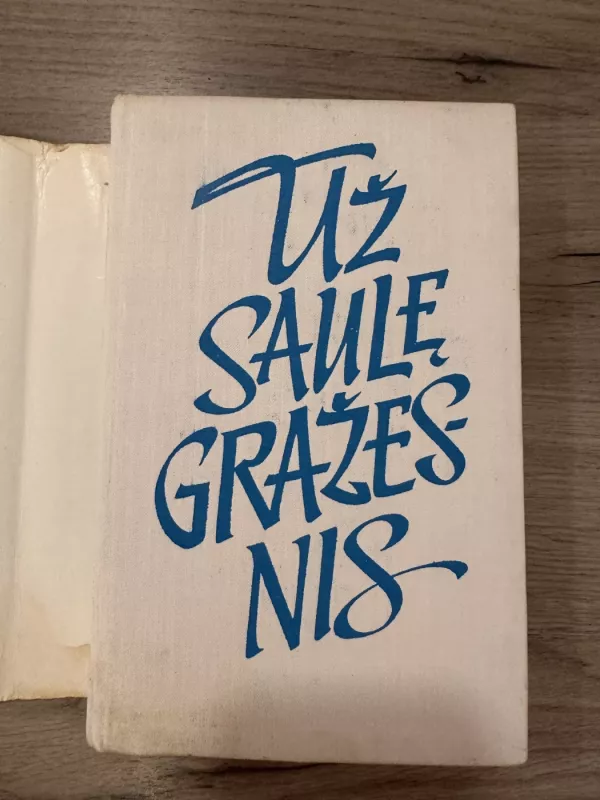 Už saulę gražesnis - Albertas Zalatorius, knyga 3