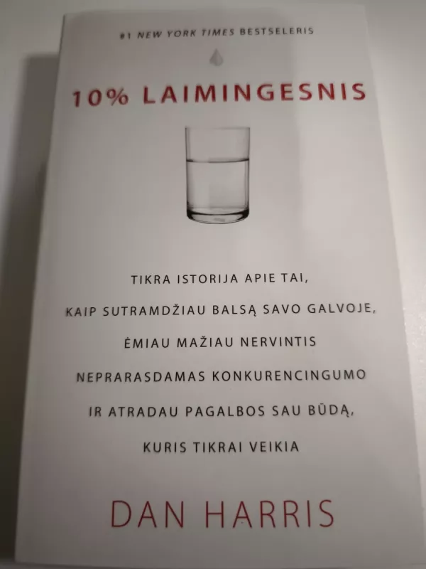 10 % laimingesnis - Dan Harris, knyga 2