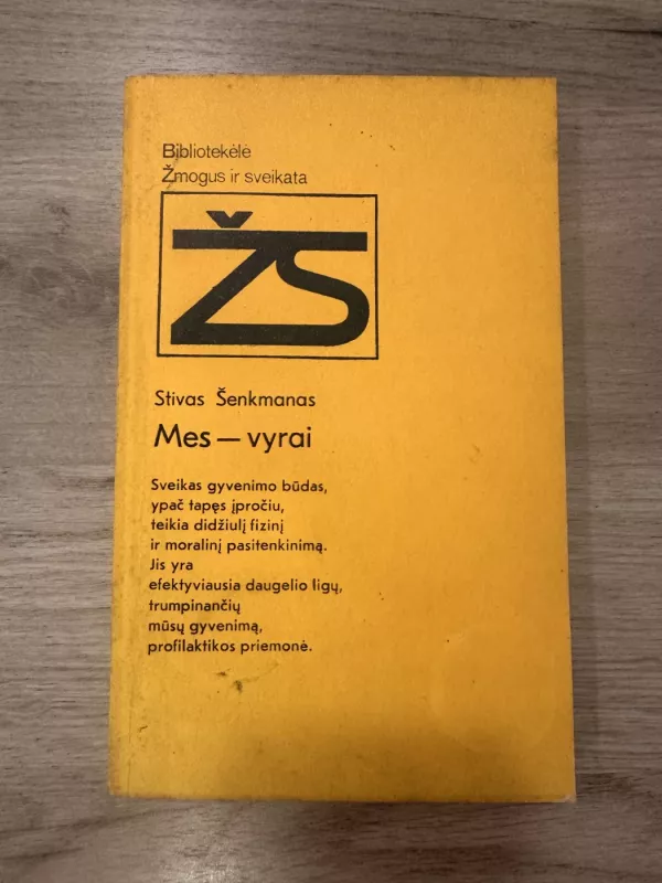 Mes - Vyrai - Stivas Šenkmanas, knyga 2