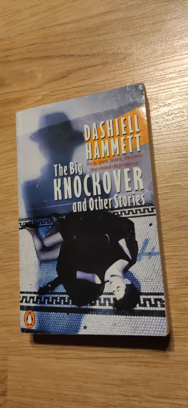 The Big Knockover, and Other Stories - Dashiell Hammett, knyga 2