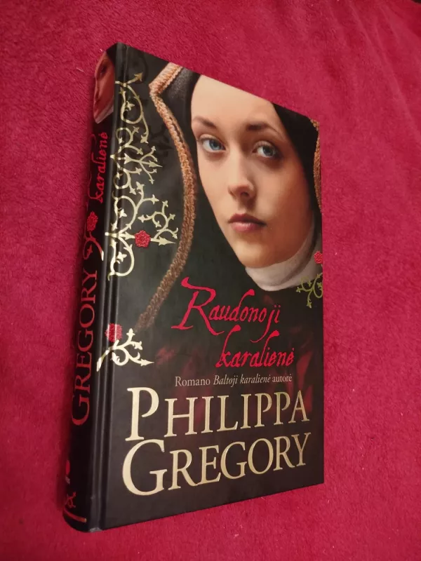 Raudonoji karalienė - Philippa Gregory, knyga 2