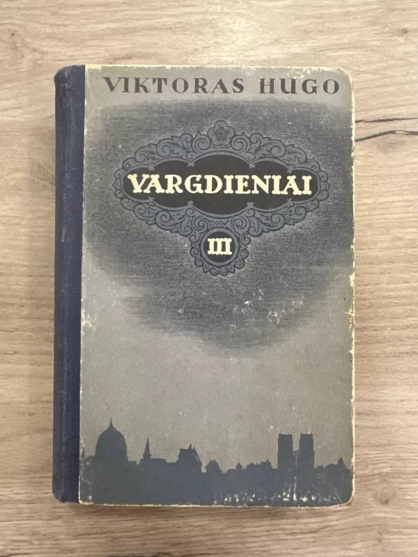 Vargdieniai (III tomas) - Viktoras Hugo, knyga 2
