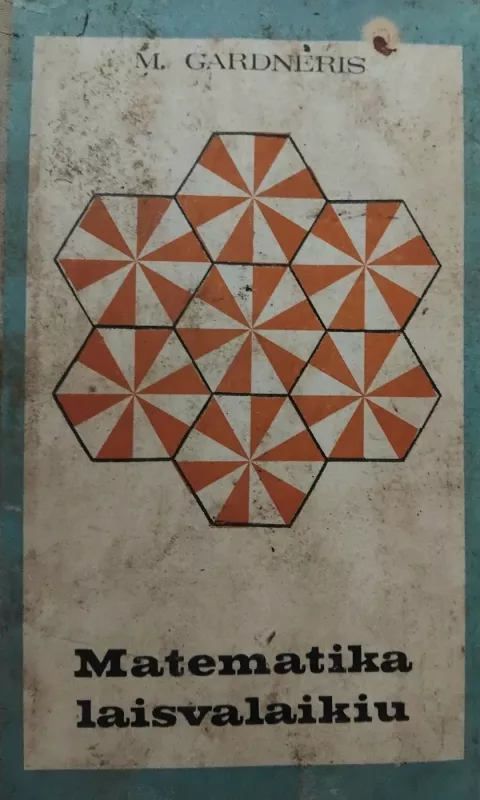 Matematika laisvalaikiu - Martinas Gardneris, knyga 2