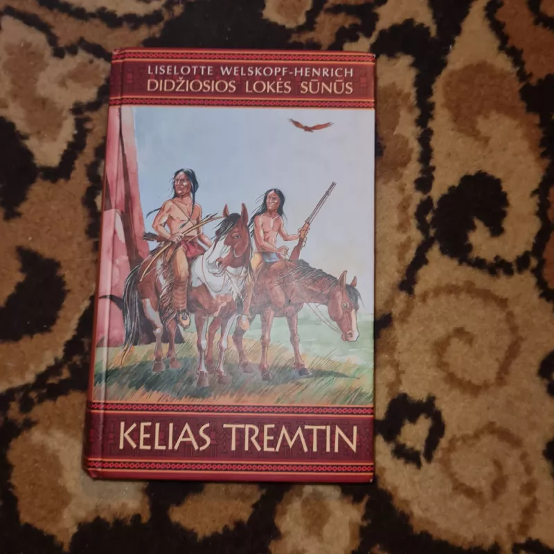 Kelias tremtin - Lizelotė Velskopf-Henrich, knyga 2