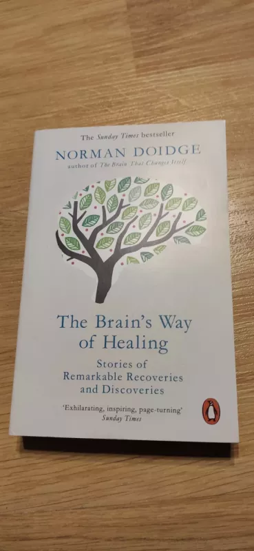The Brain's Way of Healing: Stories of Remarkable Recoveries and Discoveries - Norman Doidge, knyga 2