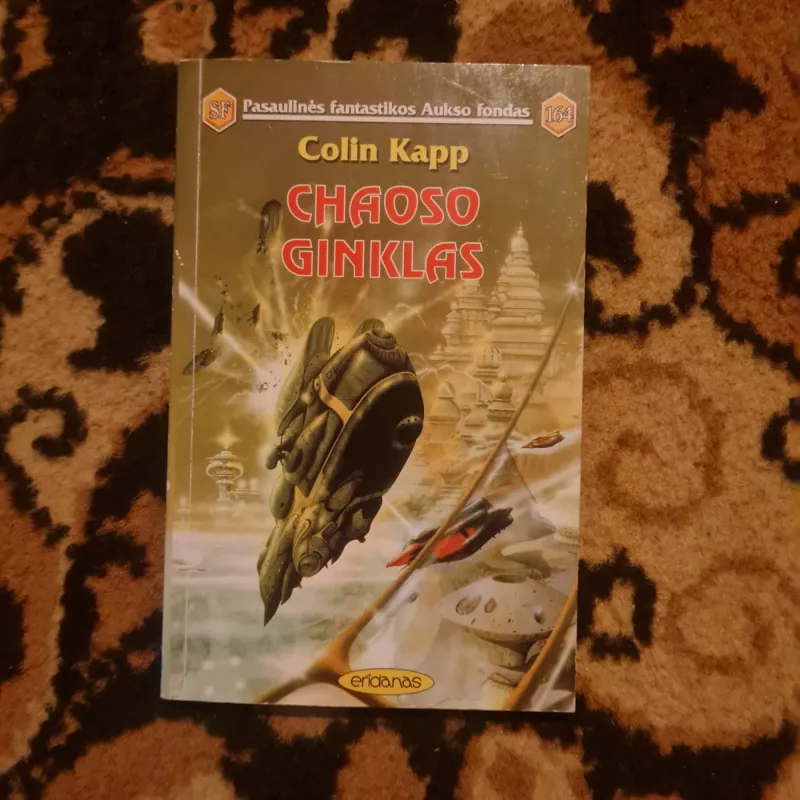 Chaoso ginklas (164) - Colin Kapp, knyga 2