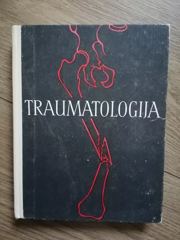 Traumatologija : vadovas - Stanaitis J. (sudarytojas), knyga 2