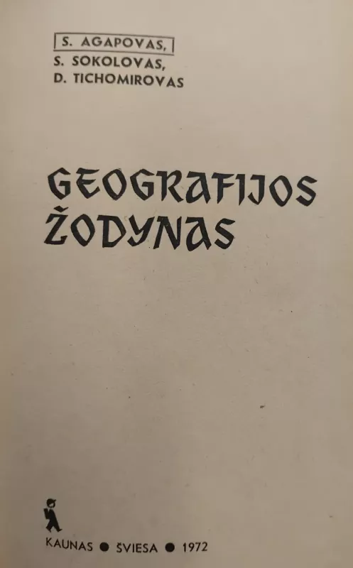 Geografijos žodynas - S. Agapovas, ir kiti , knyga 4