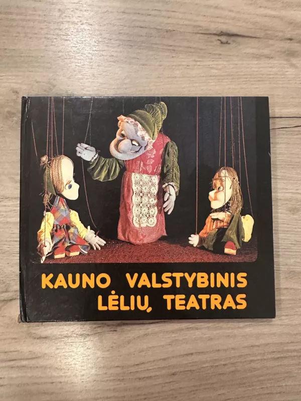 Kauno valstybinis lėlių teatras - V. Savičiūnaitė, knyga 2