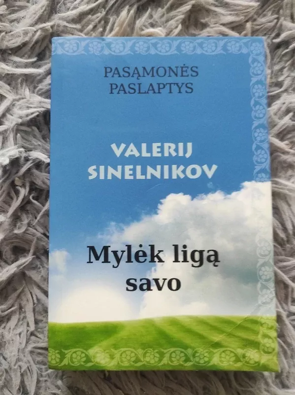 Mylėk ligą savo - Valerij Sinelnikov, knyga 2