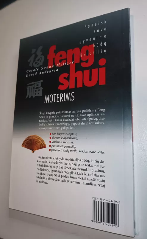 Feng shui moterims. Pakeisk savo gyvenimo būdą ir stilių - Carole Swann Meltzer, David Andrusia, knyga 3