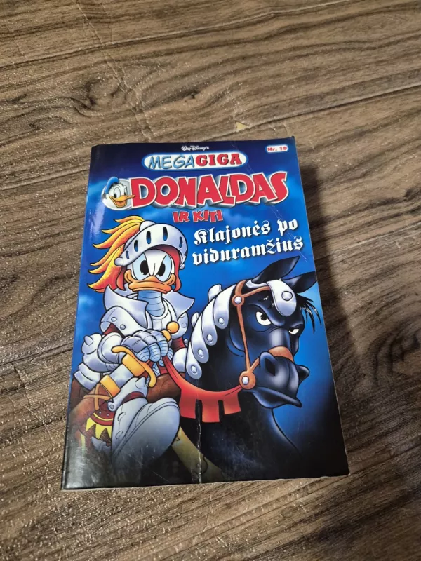 Mega Giga. Donaldas ir kiti. Klajonės po viduramžius - Walt Disney, knyga 2