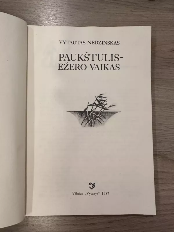 Paukštulis - ežero vaikas - Vytautas Nedzinskas, knyga 3