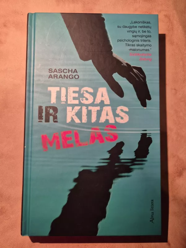 Tiesa ir kitas melas - Sascha Arango, knyga 2