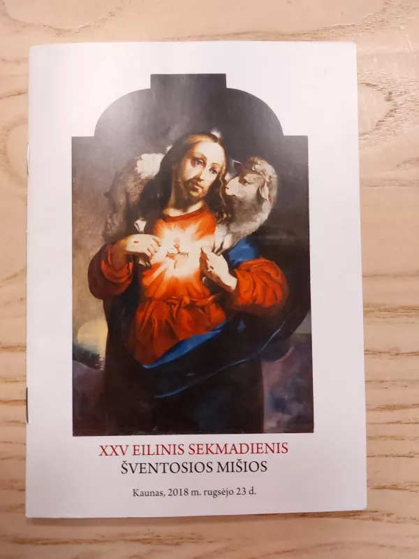 XXV Eilinis sekmadienis. Šventosios mišios.Kaunas,2018 m.rugsėjo 23 d. - Pranciškus Popiežius, knyga 2