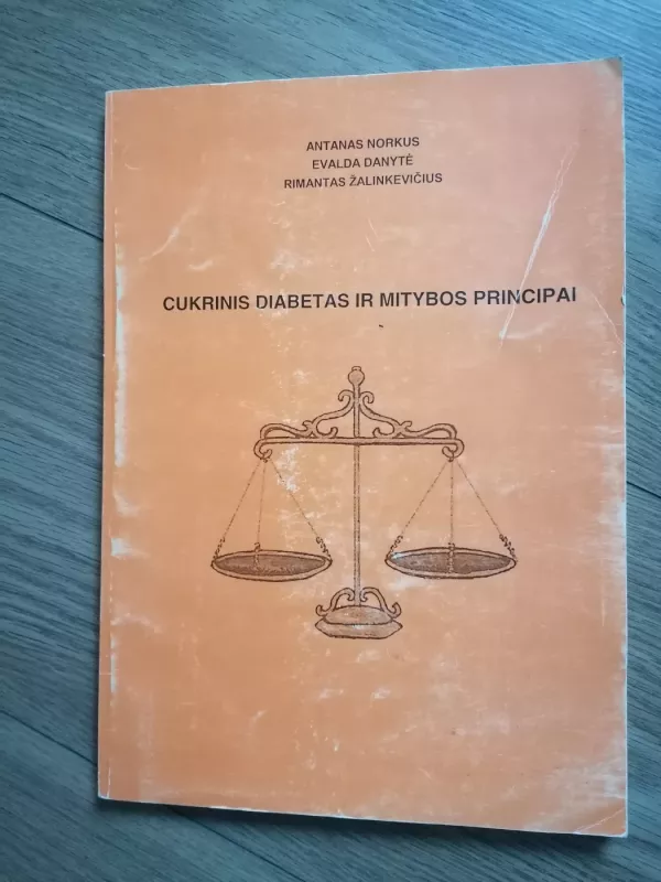 Cukrinis diabetas ir mitybos principai - Antanas Norkus, knyga 2