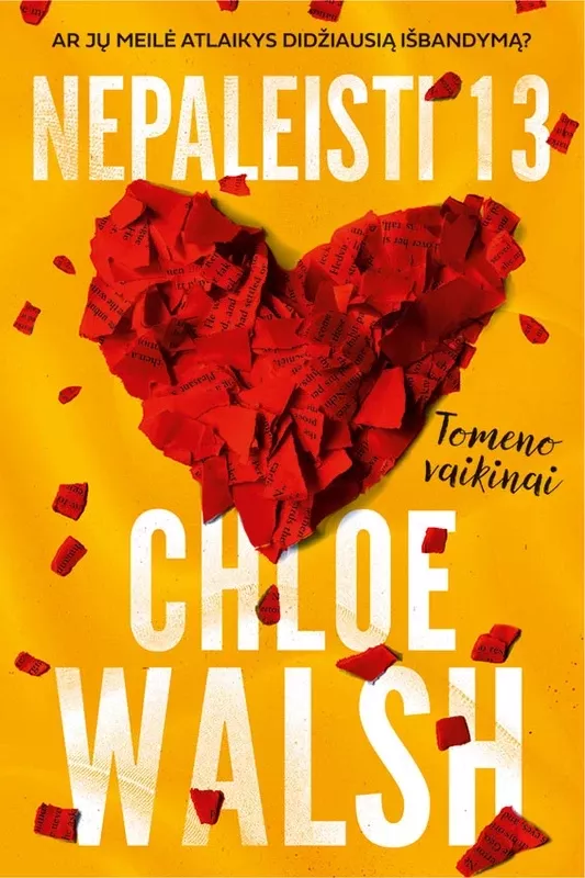 Nepaleisti 13. Tomeno vaikinai - Chloe Walsh, knyga 2