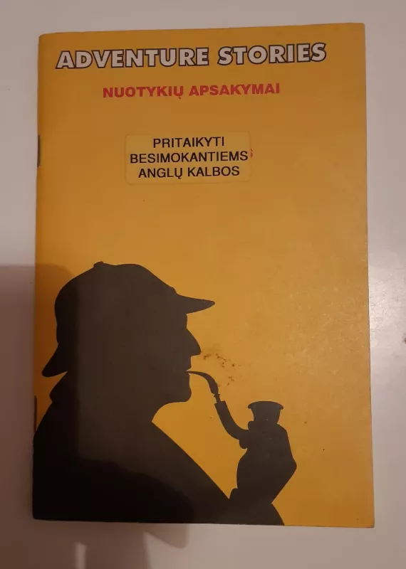 Adventure stories - Nuotykių apsakymai - Pritaikyti besimokantiems anglų kalboms - Autorių Kolektyvas, knyga 2