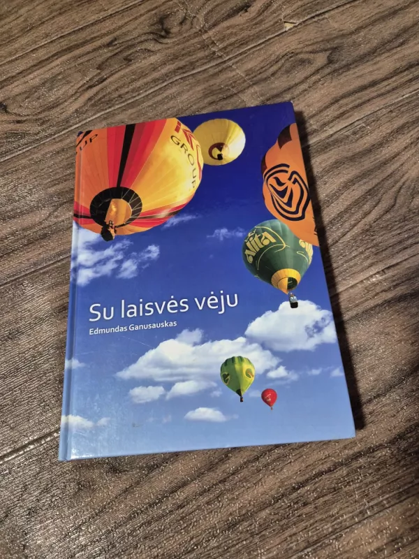 Su laisvės vėju - Edmundas Ganusauskas, knyga 2