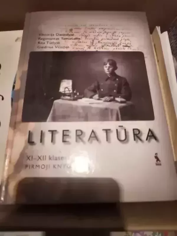 LITERATŪRA XI- XII KLASEI PIRMOJI KNYGA - Viktorija Daujotytė ir kiti, knyga 2