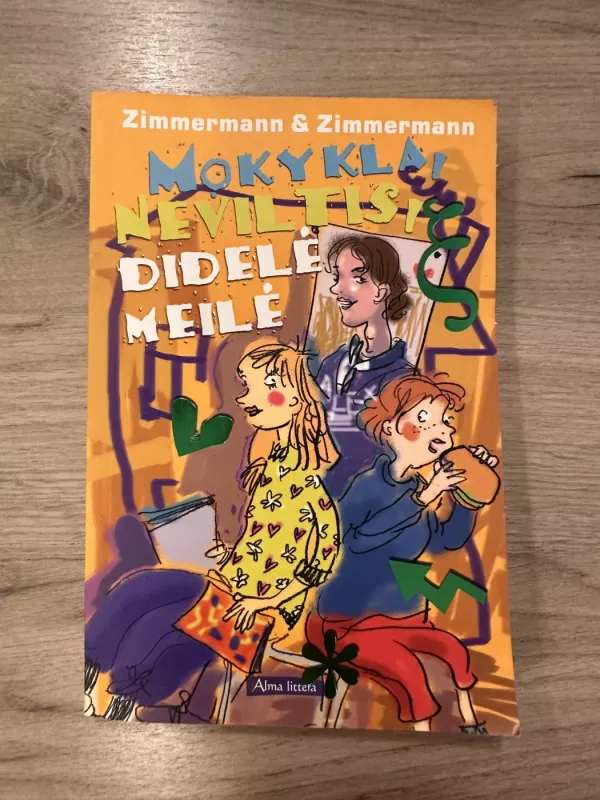 Mokykla, neviltis, didelė meilė - Autorių Kolektyvas, knyga 2