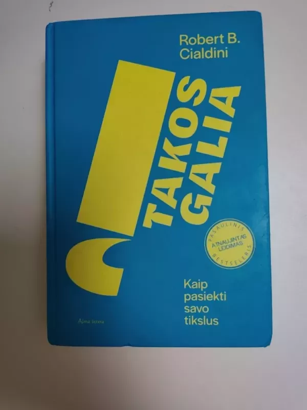 Įtakos galia: kaip pasiekti savo tikslus - Robert B. Cialdini, knyga 2