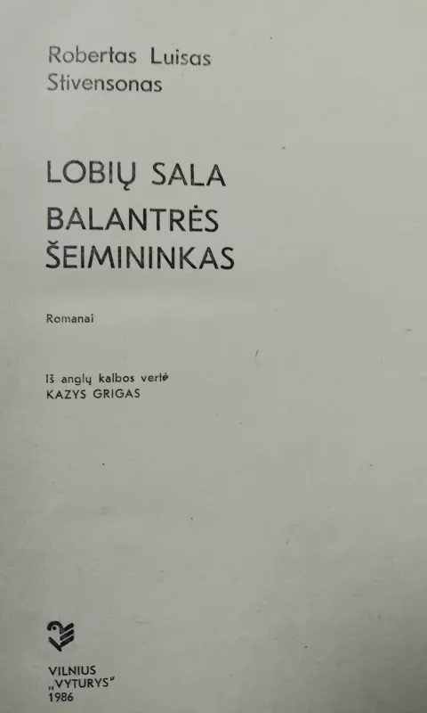 Lobių sala. Balantrės šeimininkas - R. L. Stivensonas, knyga 3