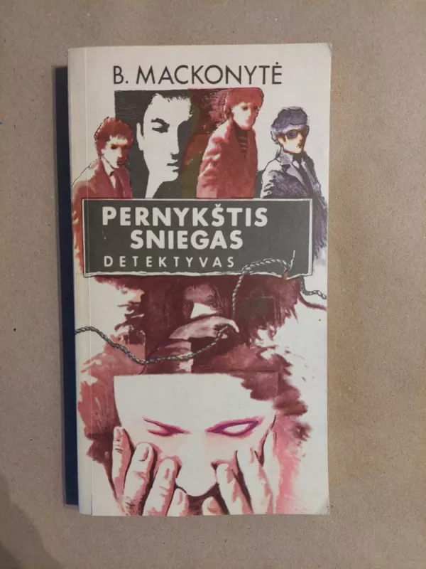 Pernykštis sniegas - B. Mackonytė, knyga 2
