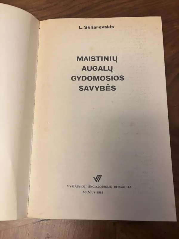 Maistinių augalų gydomosios savybės - L. Skliarevskis, knyga 2