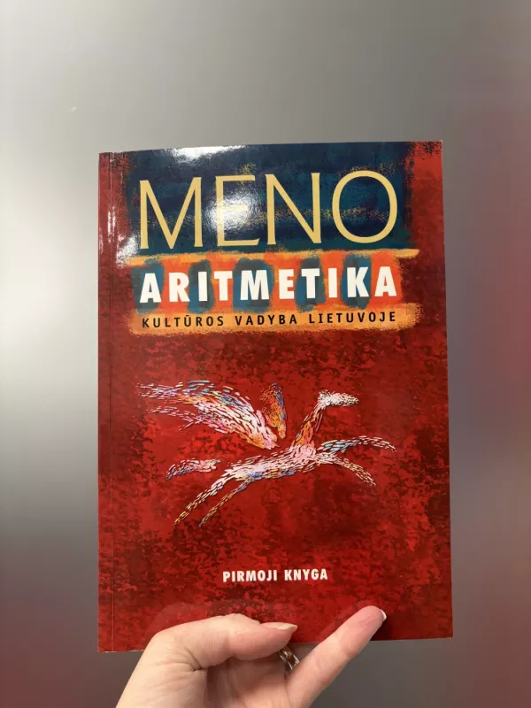 Meno aritmetika: Kultūros vadyba Lietuvoje (2 knyga) - Edmundas Žalpys, knyga 2