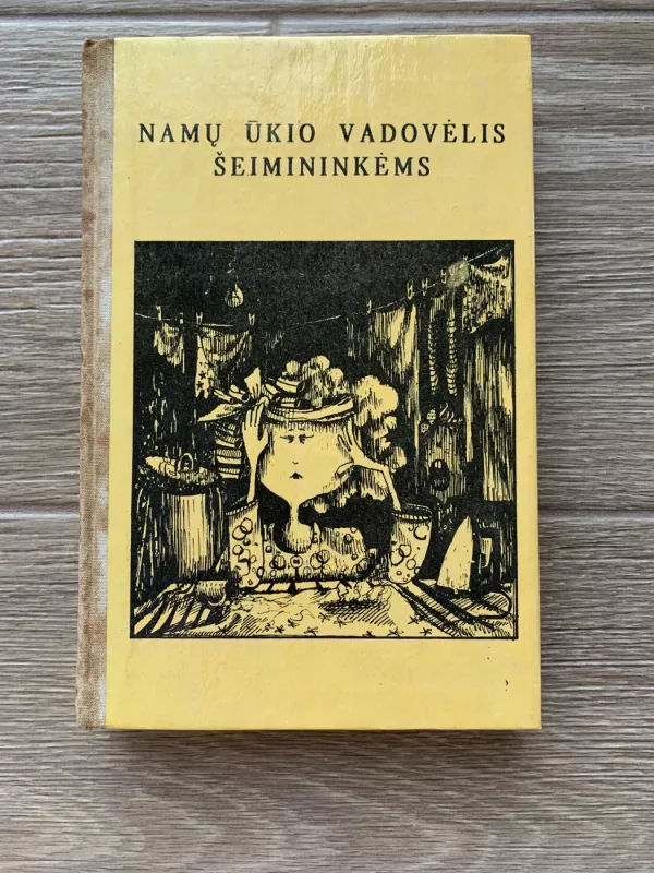 Namų ūkio vadovėlis šeimininkėms - Autorių Kolektyvas, knyga 2