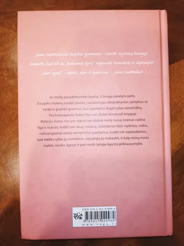 Moterys kurios myli per stipriai - Robin Norwood, knyga 4