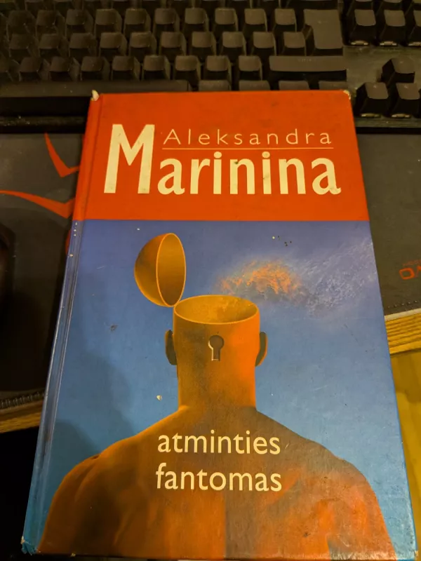 Atminties fantomas - Aleksandra Marinina, knyga 2