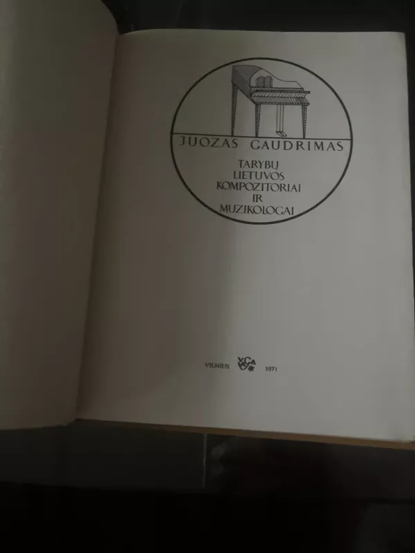 Tarybų Lietuvos kompozitoriaiir muzikologai - Juozas Gaudrimas, knyga 3