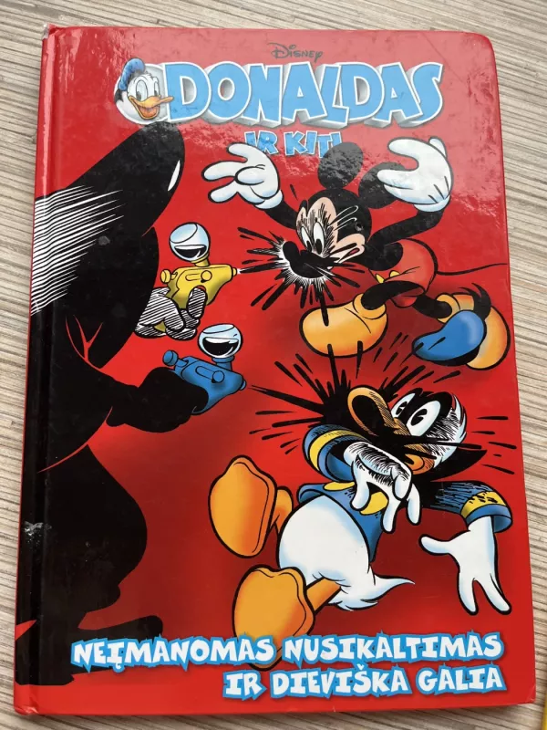 Neįmanomas nusikaltimas ir dieviška galia. Donaldas ir kiti - Walt Disney, knyga 2