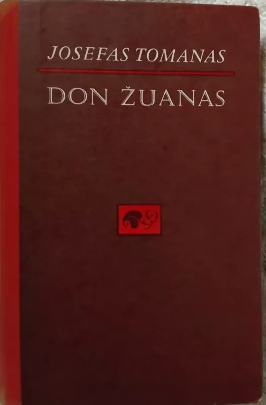 Don Žuanas - Josefas Tomanas, knyga 2