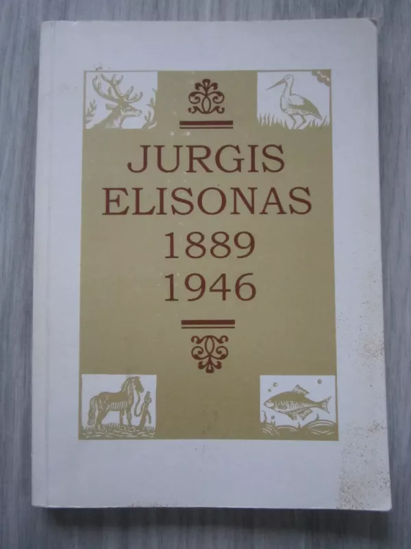 Jurgis Elisonas 1889-1946 - A. Jakimavičius, knyga 2