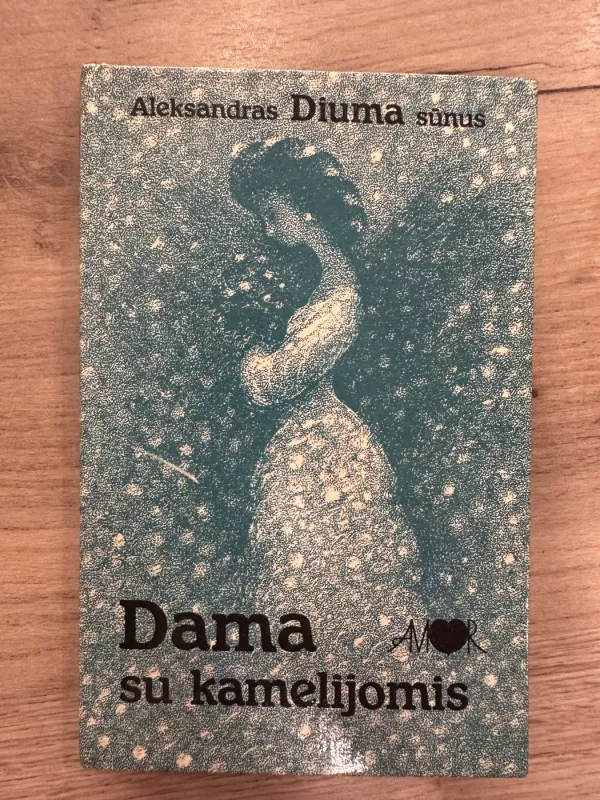 Dama su kamelijomis - Aleksandras Diuma sūnus, knyga 2