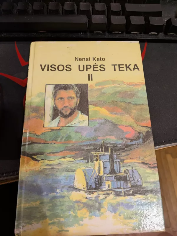 Visos upės teka 1 ir antra dalys - Nensi Kato, knyga 3