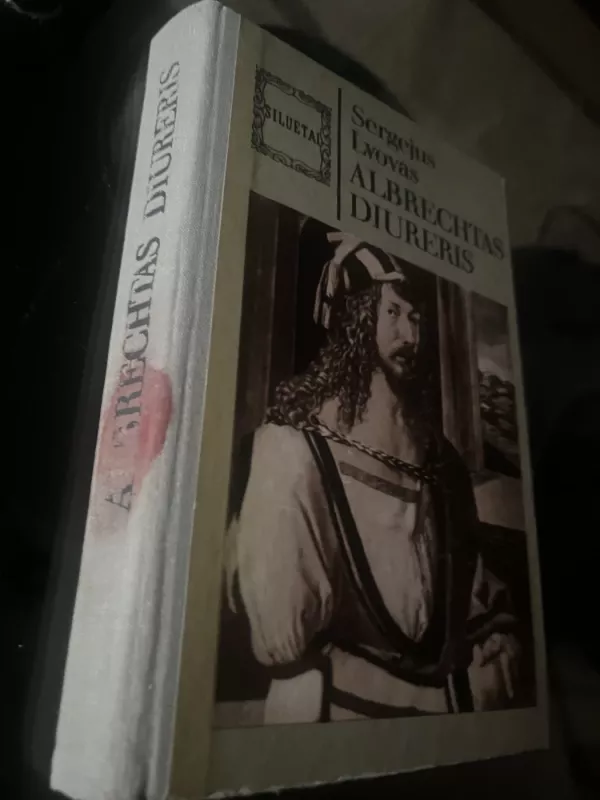 Albrechtas Diureris - Sergejus Lvovas, knyga 5