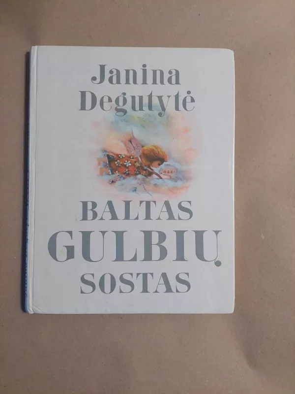 Baltas gulbių sostas - Janina Degutytė, knyga 2