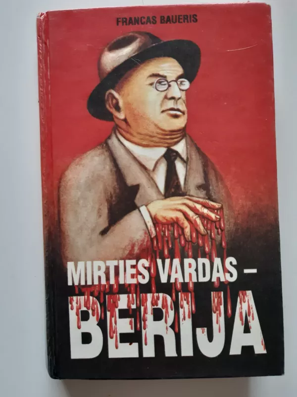 Mirties vardas-Berija - Francas Baueris, knyga 2