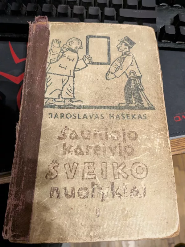 Šauniojo kareivio Šveiko nuotykiai I-II tomai - Jaroslavas Hašekas, knyga 2