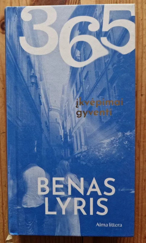 365 įkvėpimai gyventi - Benas Lyris, knyga 4