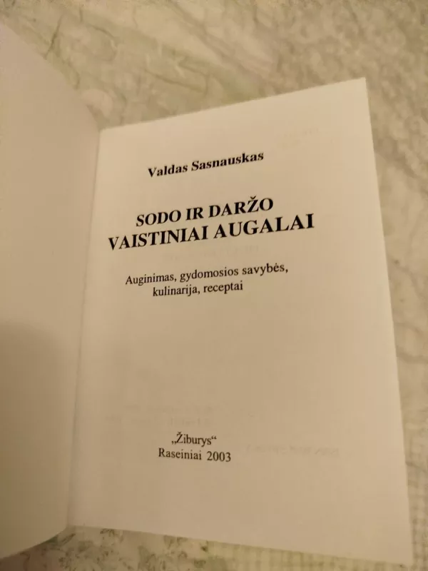 Sodo ir daržo vaistiniai augalai - Valdas Sasnauskas, knyga 3