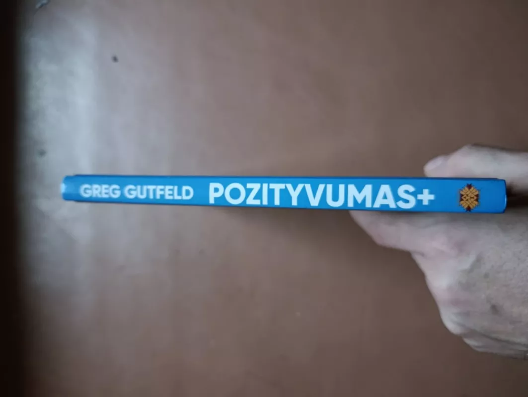 Pozityvumas + - GREG GUTFELD, knyga 3