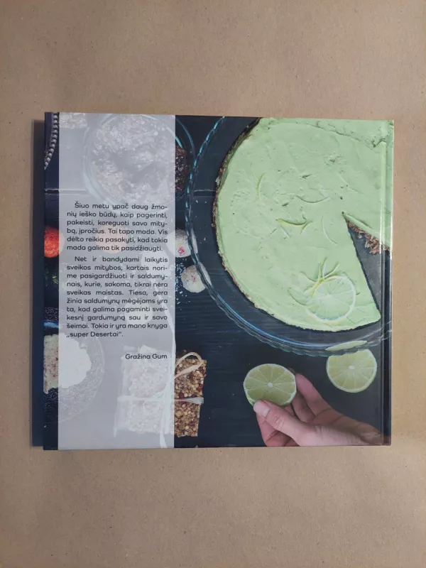 Super desertai. Be glitimo, laktozės, cukraus, kiaušinių - Gražina Gum, knyga 3