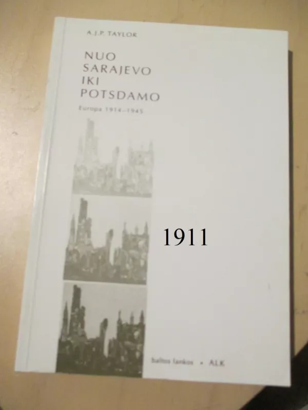 Nuo Sarajevo iki Potsdamo. Europa 1914-1945 - A. J. P. Taylor, knyga 2