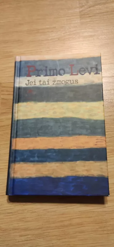 Jei tai žmogus - Primo Levi, knyga 2