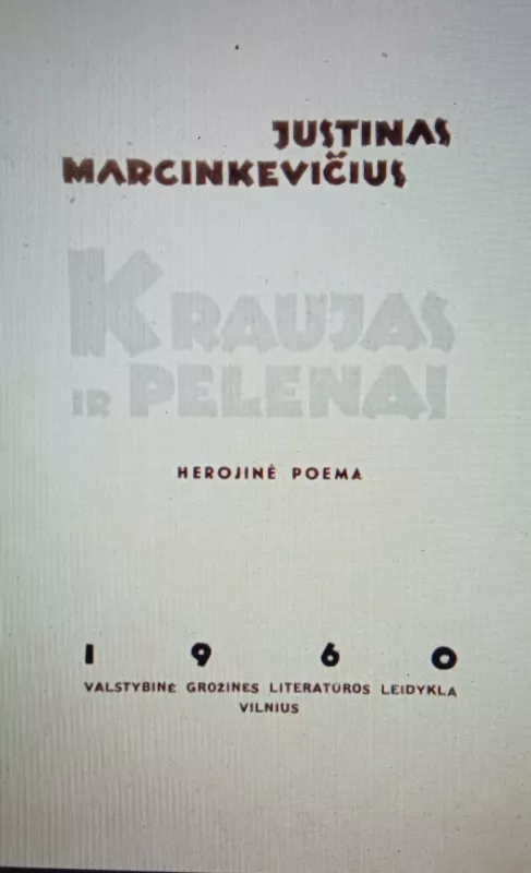 Kraujas ir pelenai - Justinas Marcinkevičius, knyga 3